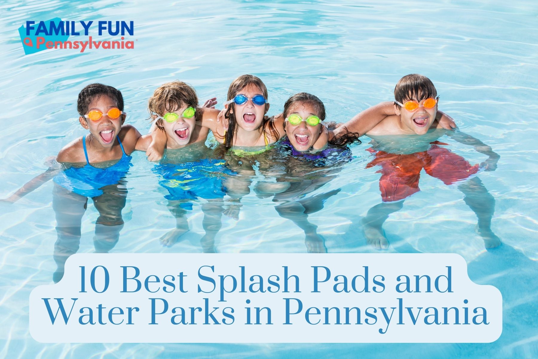 best splash pads and water parks in pennsylvania
